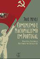 Comunismo e Nacionalismo em Portugal: Política, Cultura e História no Século XX